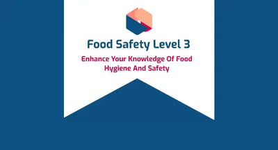 Level 3 Award in Food Safety Intro