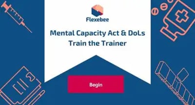MCA & DoLs Train the Trainer Course